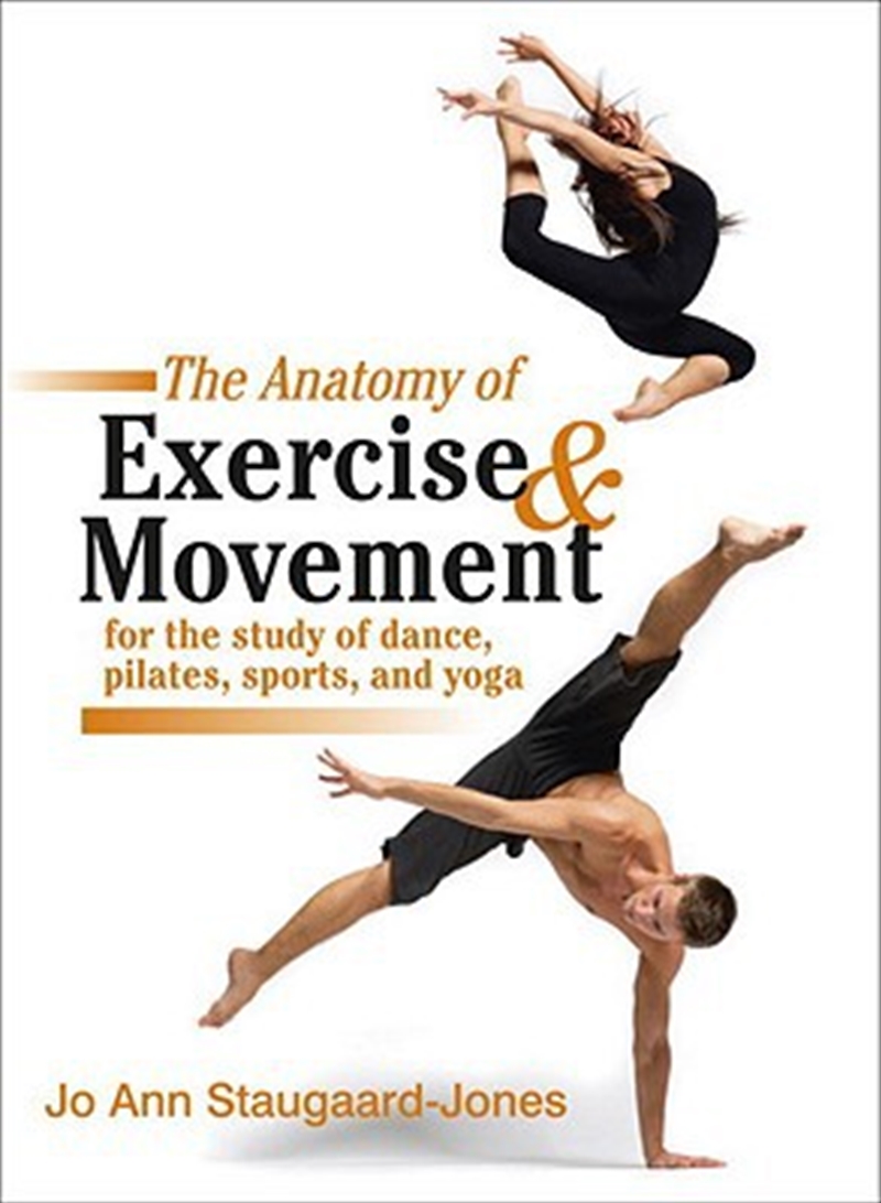 The Anatomy Of Exercise And Movement For The Study Of Dance, Pilates, Sports, And Yoga/Product Detail/Fitness, Diet & Weightloss