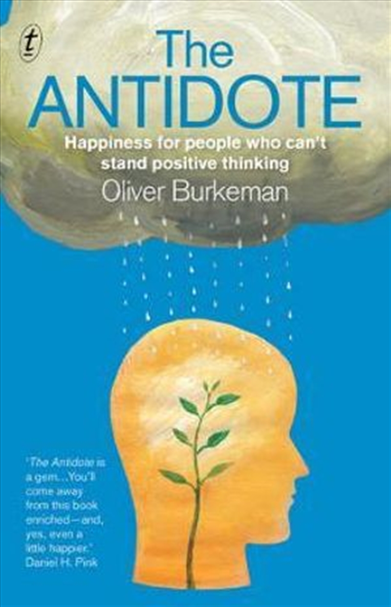 The Antidote: Happiness for people who can't stand positive thinking/Product Detail/Psychology