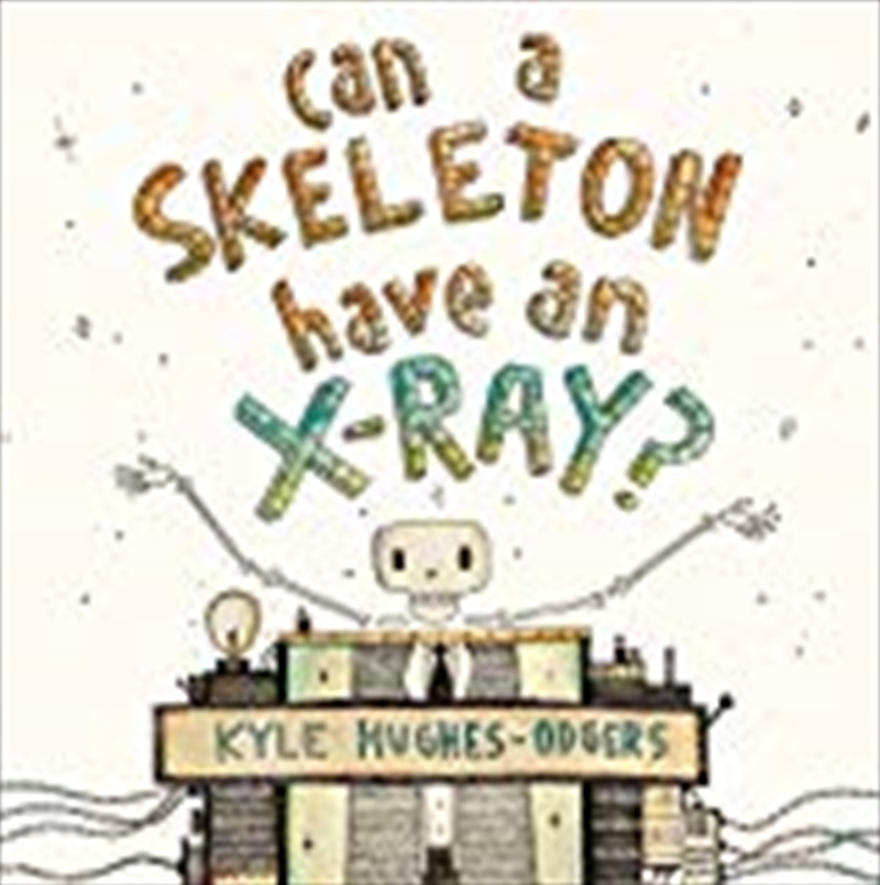 Can a Skeleton Have an X-Ray?/Product Detail/Childrens