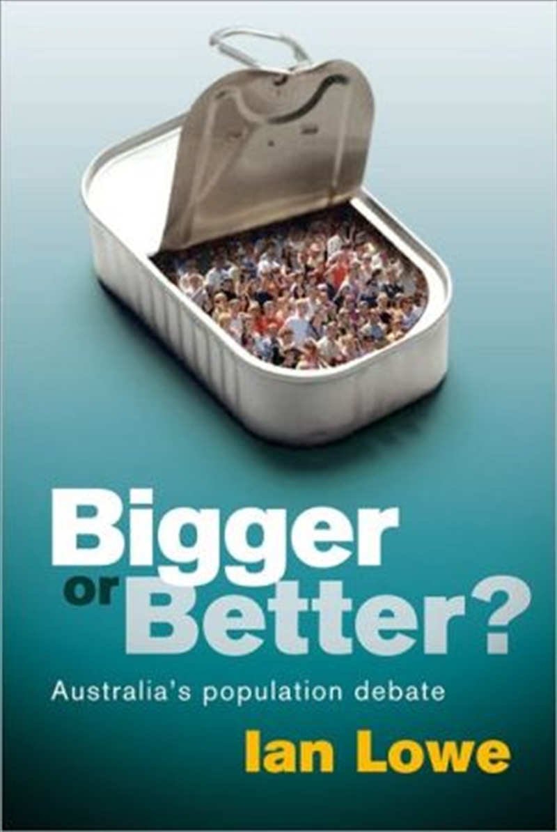 Bigger or Better? Australia's Population Debate/Product Detail/Reading