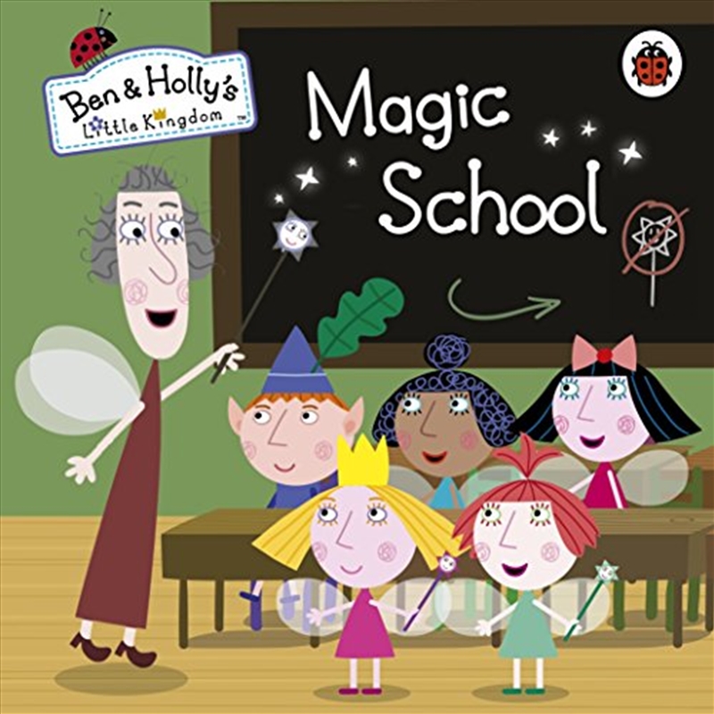 Ben and Holly's Little Kingdom: Magic School/Product Detail/Childrens Fiction Books