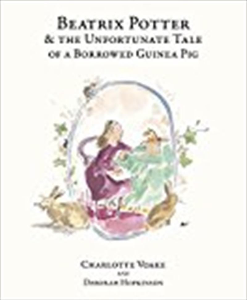 Beatrix Potter And The Unfortunate Tale Of A Borrowed Guinea Pig/Product Detail/Biographies & True Stories