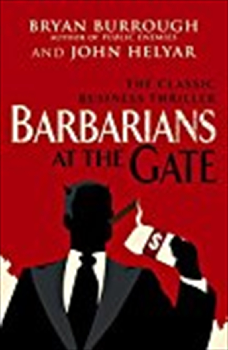 Barbarians At The Gate/Product Detail/Business Leadership & Management