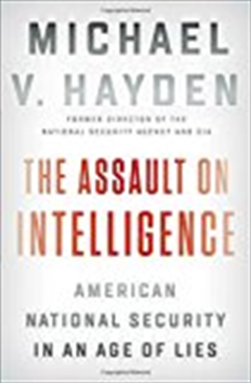 The Assault on Intelligence/Product Detail/Politics & Government