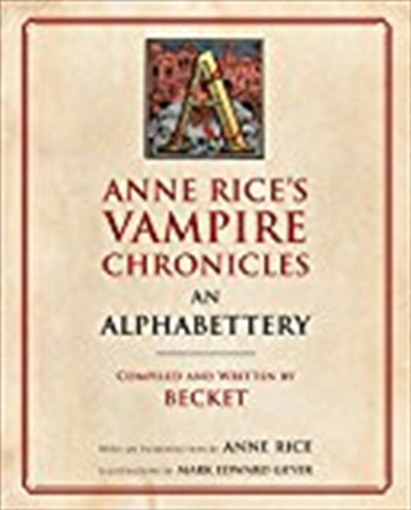 Anne Rice's Vampire Chronicles An Alphabettery/Product Detail/Reference & Encylopaedias