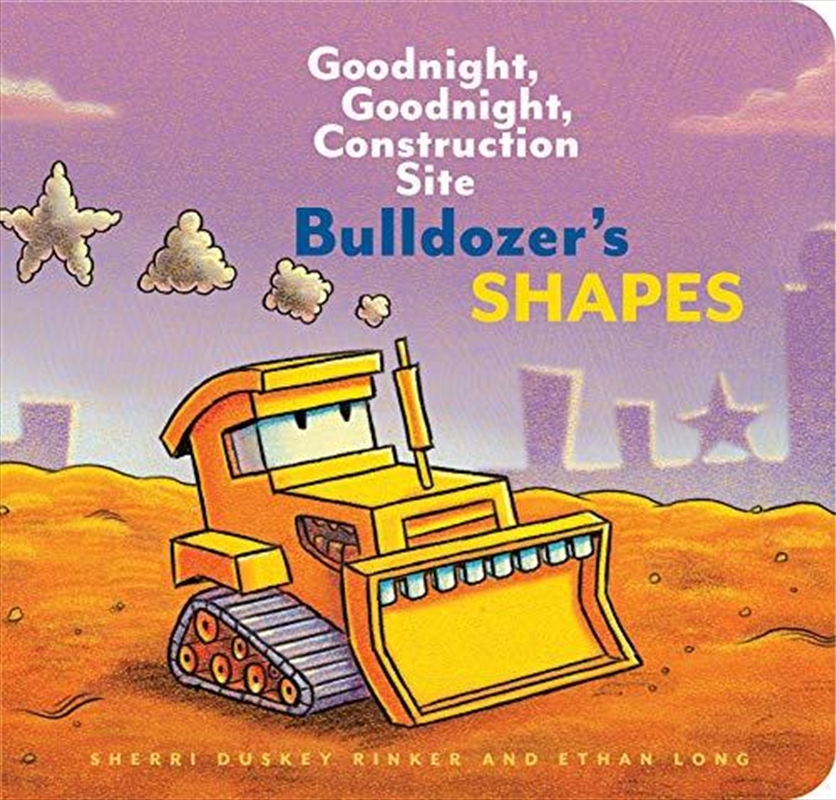 Bulldozers Shapes: Goodnight, Goodnight, Construction Site/Product Detail/Childrens Fiction Books