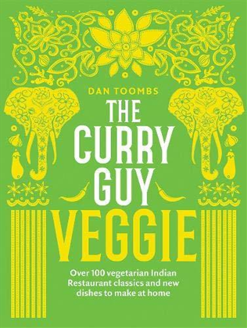 Curry Guy Veggie: Over 100 Vegetarian Indian Restaurant Classics And New Dishes To Make At Home/Product Detail/Reading