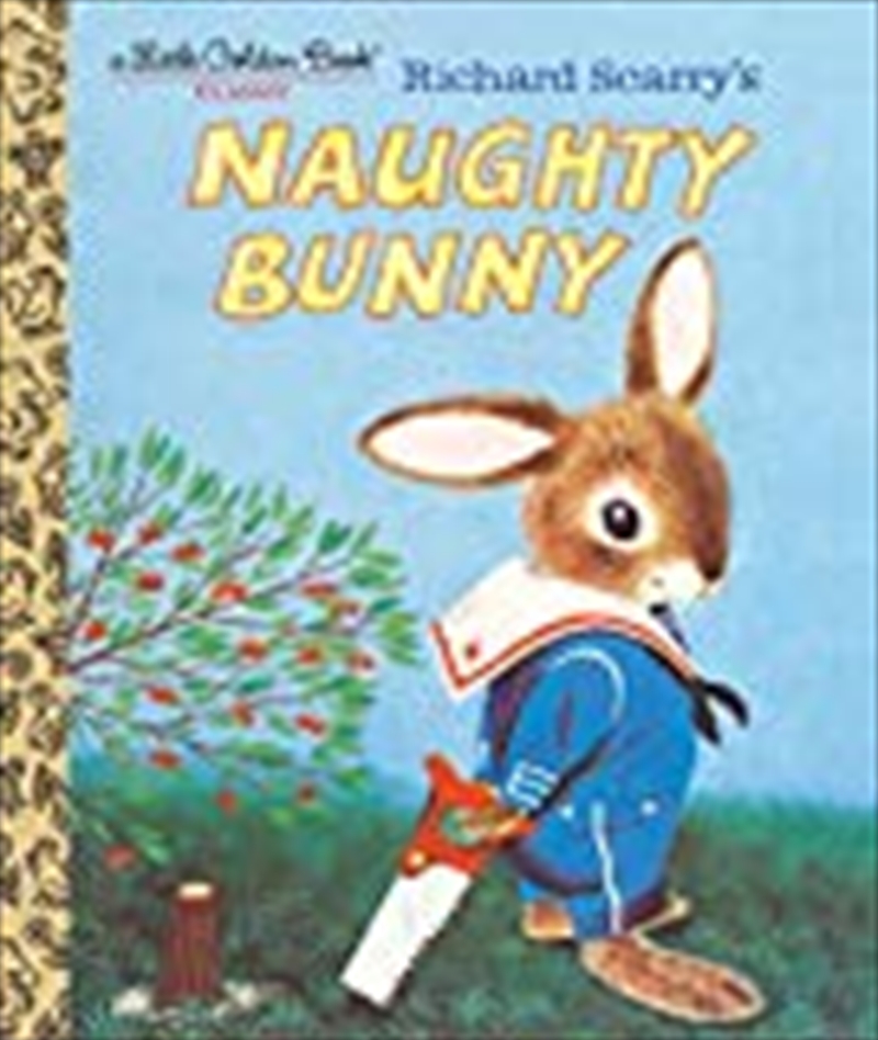 A Little Golden Book - Richard Scarry's Naughty Bunny/Product Detail/Childrens Fiction Books