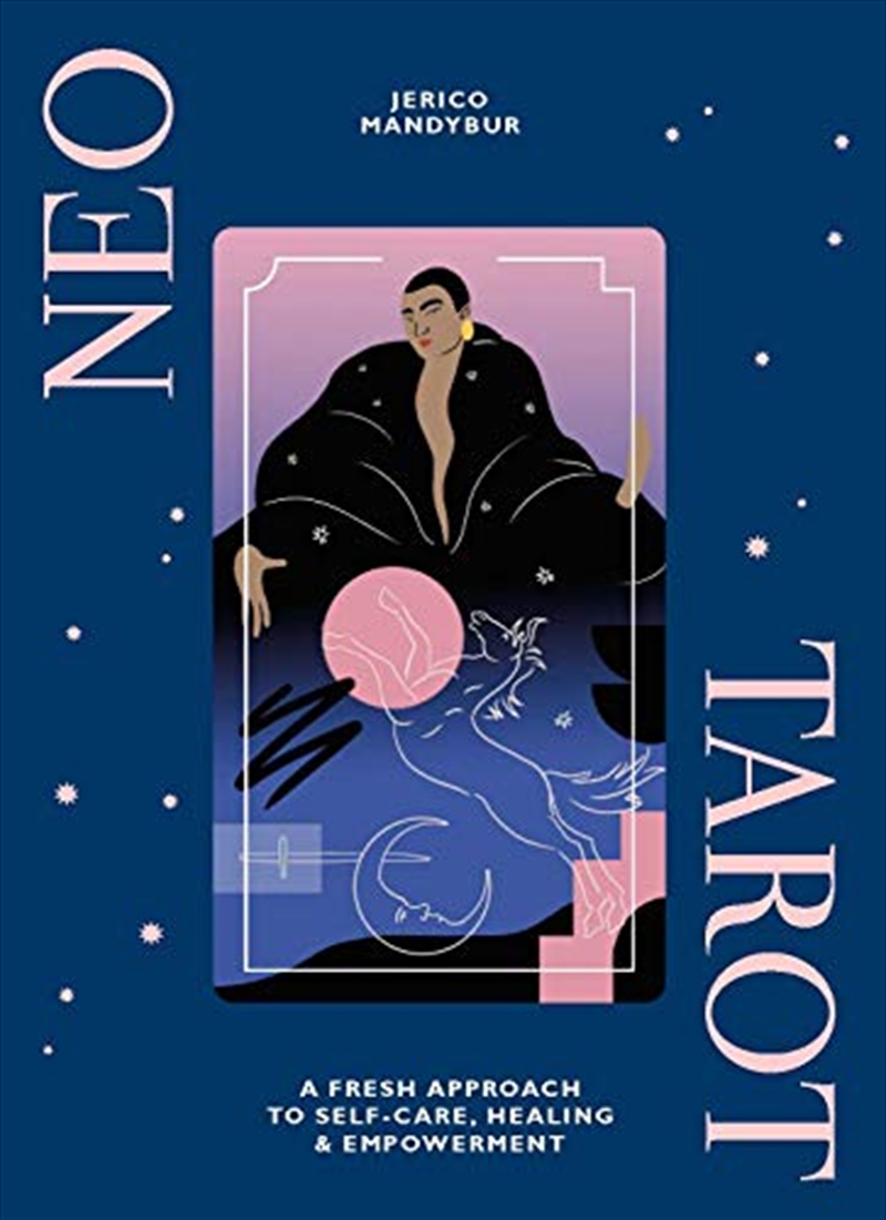 Neo Tarot: A Fresh Approach To Self-care, Healing & Empowerment/Product Detail/Tarot & Astrology