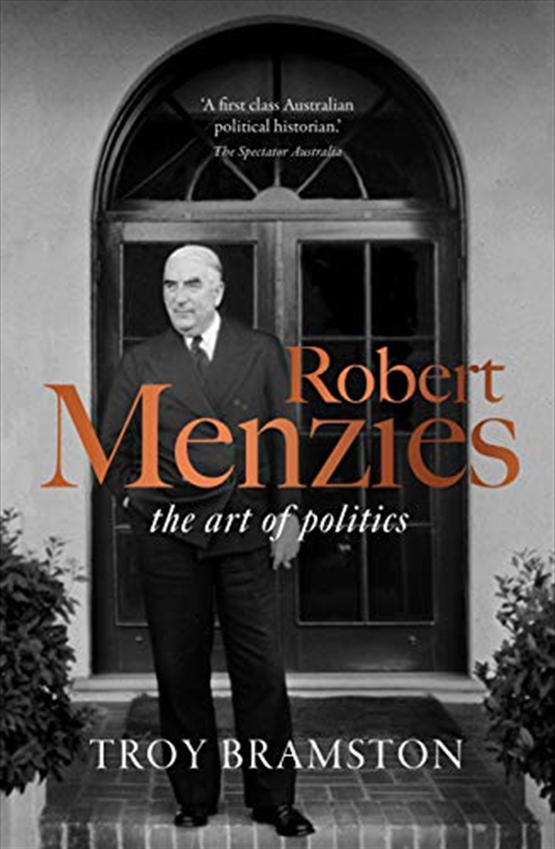 Robert Menzies: The Art of Politics/Product Detail/Reading