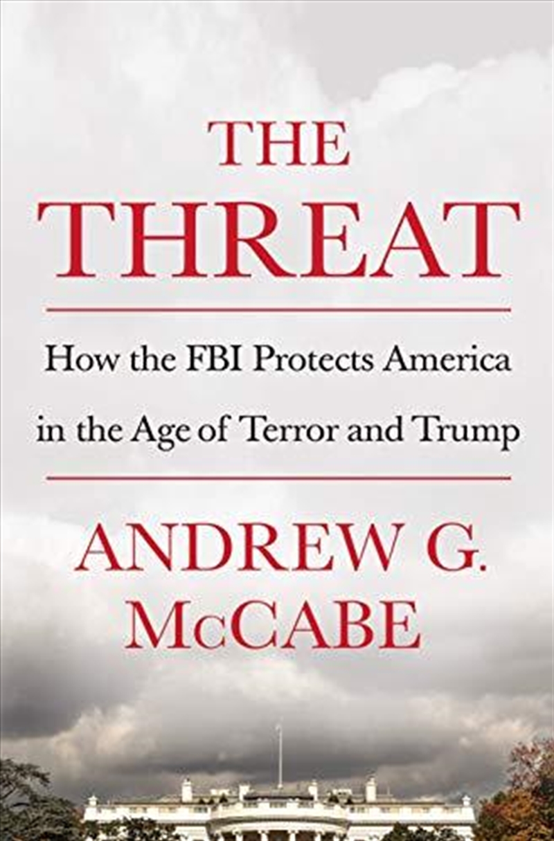 The Threat: How The Fbi Protects America In The Age Of Terror And Trump/Product Detail/Biographies & True Stories