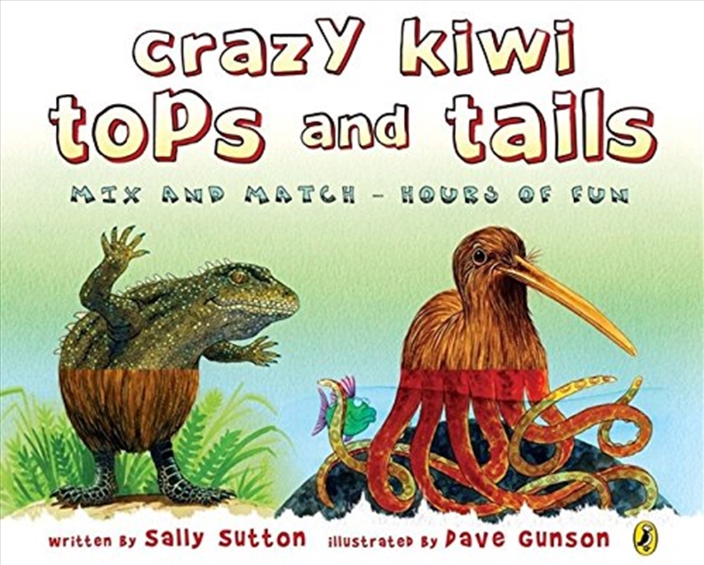 Crazy Kiwi Tops and Tails/Product Detail/Early Childhood Fiction Books