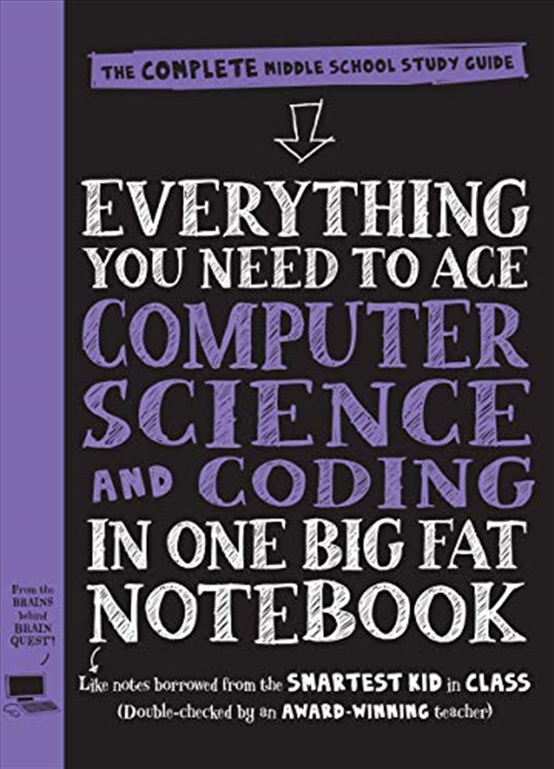 Everything You Need To Ace Computer Science And Coding In One Big Fat Notebook: The Complete Middle/Product Detail/Computing & IT