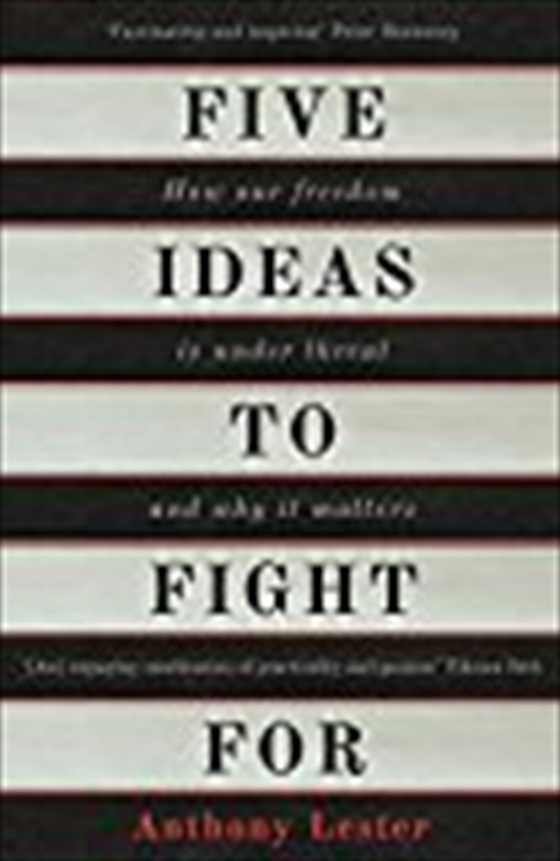 Five Ideas To Fight For: How Our Freedom Is Under Threat And Why It Matters/Product Detail/Politics & Government