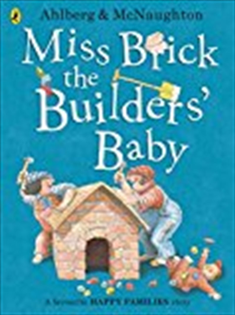 Miss Brick The Builders' Baby/Product Detail/Childrens Fiction Books