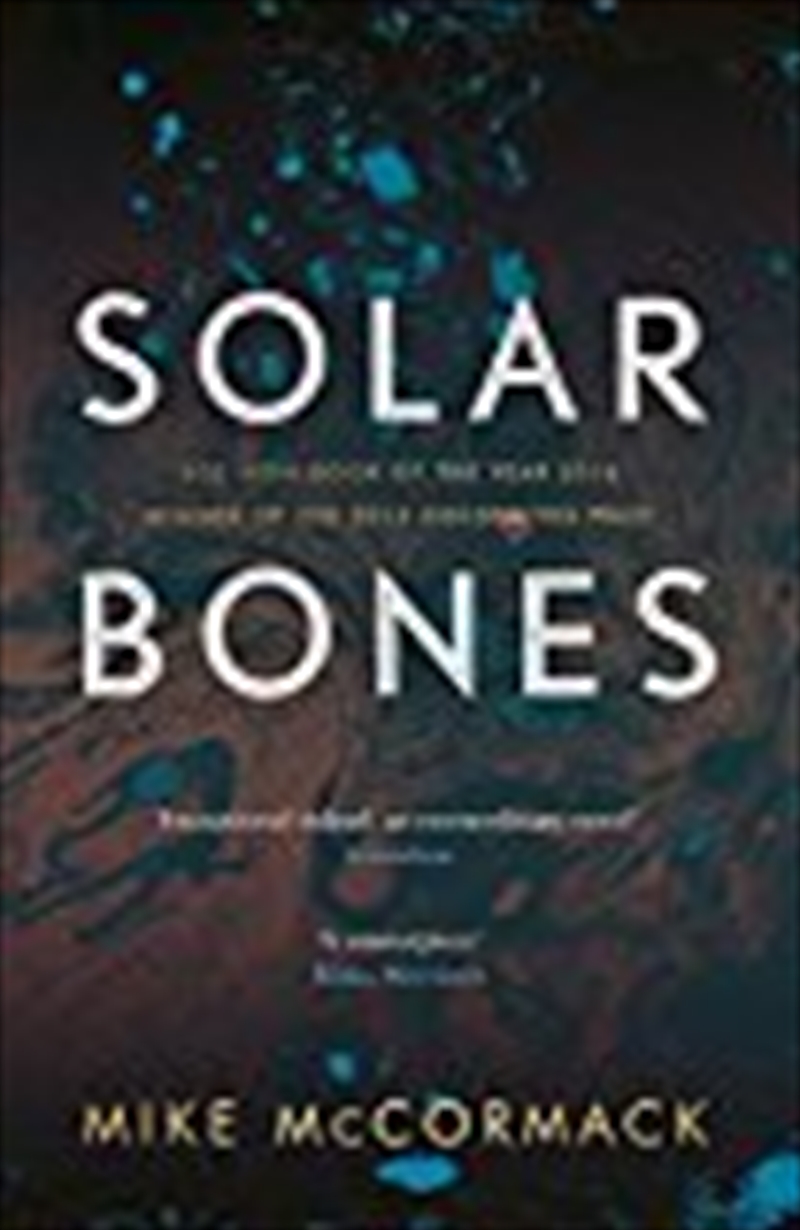 Solar Bones [paperback] [jan 01, 2017] Mike Mccormack/Product Detail/Reading