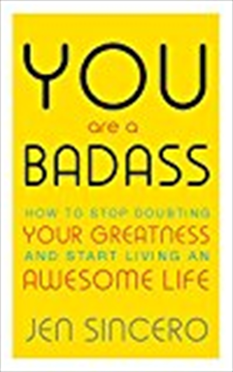 You Are A Badass: How To Stop Doubting Your Greatness And Start Living An Awesome Life: Embrace Self/Product Detail/Reading