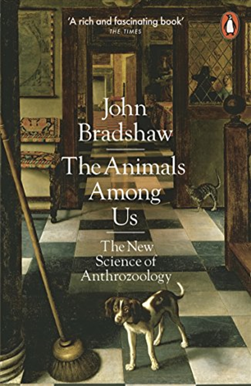 The Animals Among Us:The New Science of Anthrozoology/Product Detail/Politics & Government