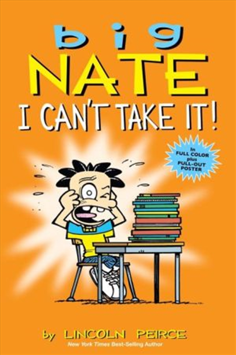 Big Nate: I Can't Take It! (volume 7)/Product Detail/Childrens Fiction Books