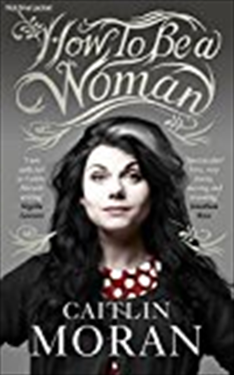 How To Be a Woman/Product Detail/Biographies & True Stories