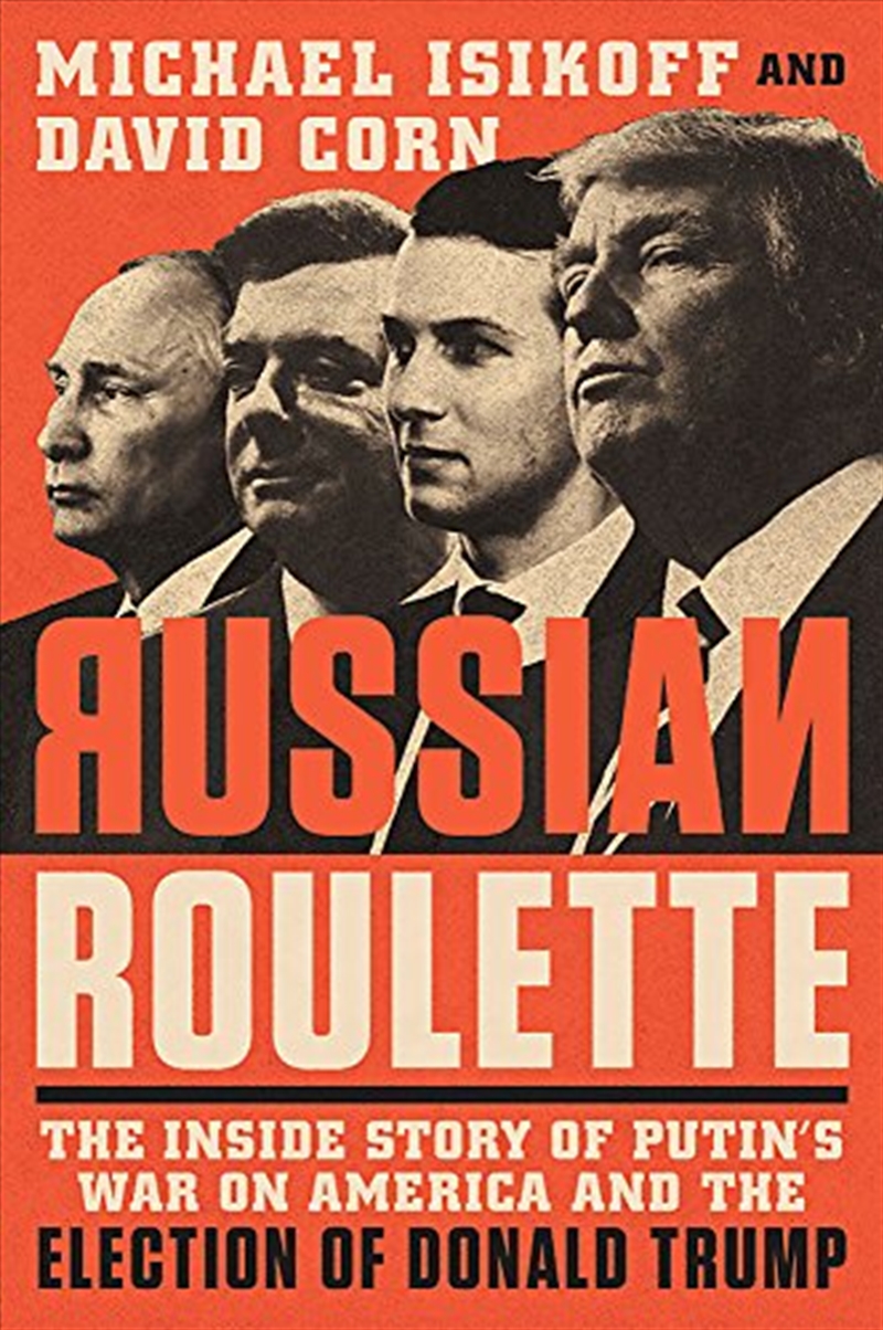 Russian Roulette: The Inside Story Of Putin's War On America And The Election Of Donald Trump/Product Detail/Politics & Government