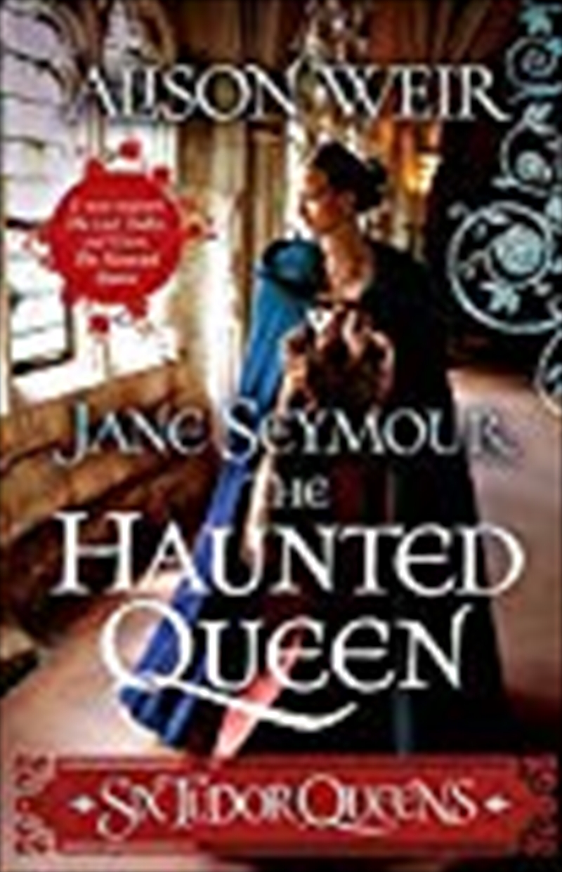 Six Tudor Queens: Jane Seymour, The Haunted Queen: Six Tudor Queens 3/Product Detail/Reading