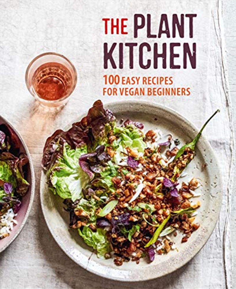 Buy The Plant Kitchen: 100 Easy Recipes For Vegan Beginners- Ryland ...