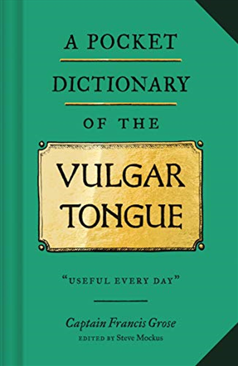 A Pocket Dictionary Of The Vulgar Tongue (Funny Book Of Vintage British Swear Words)/Product Detail/English