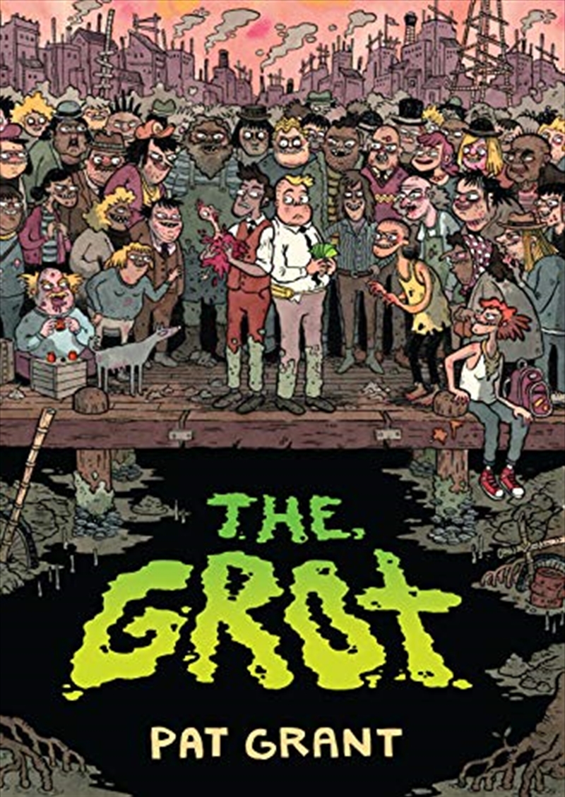 The Grot: The Story of the Swamp City Grifters/Product Detail/Reading