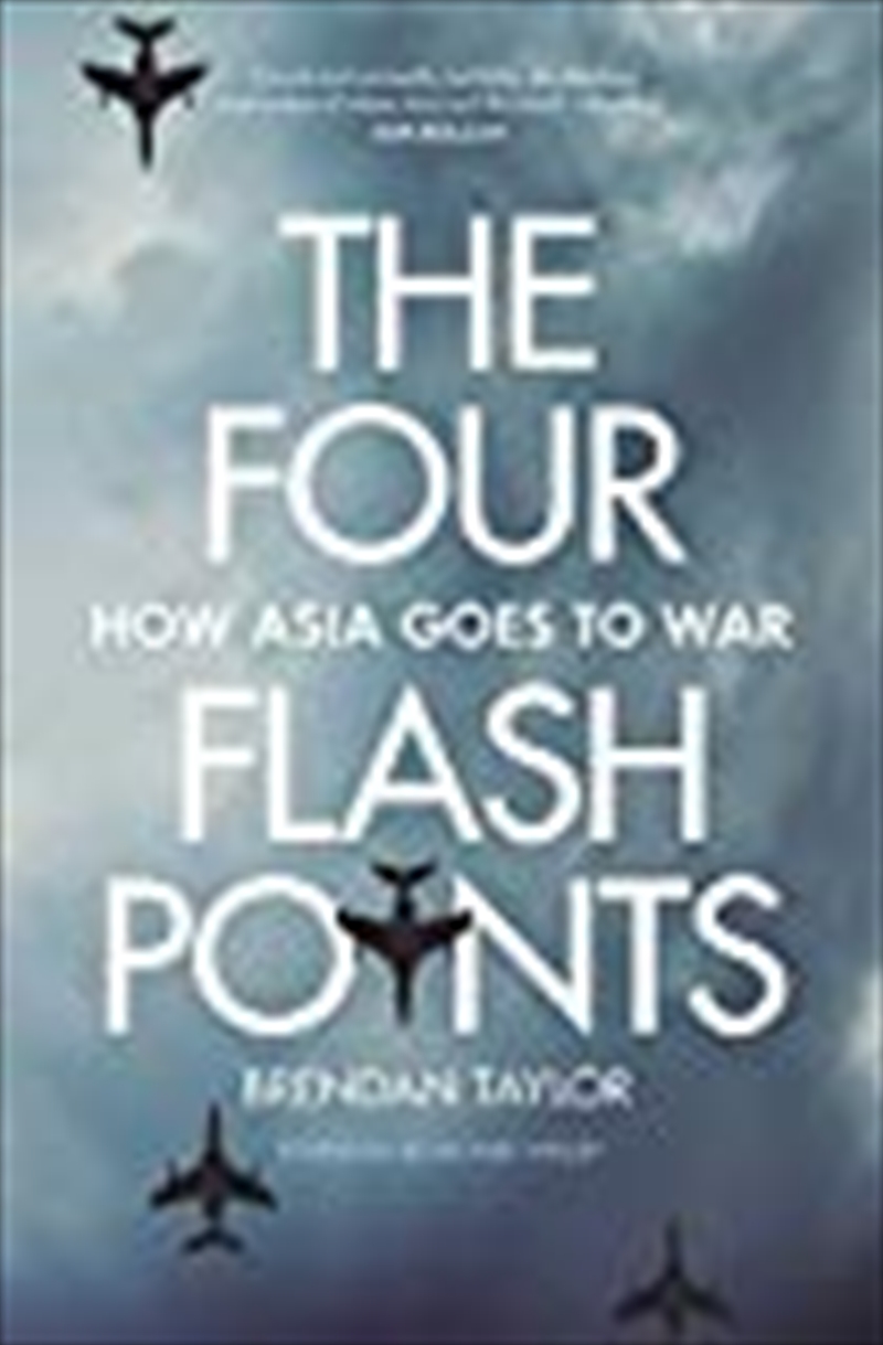 The Four Flashpoints: How Asia Goes to War/Product Detail/Reading