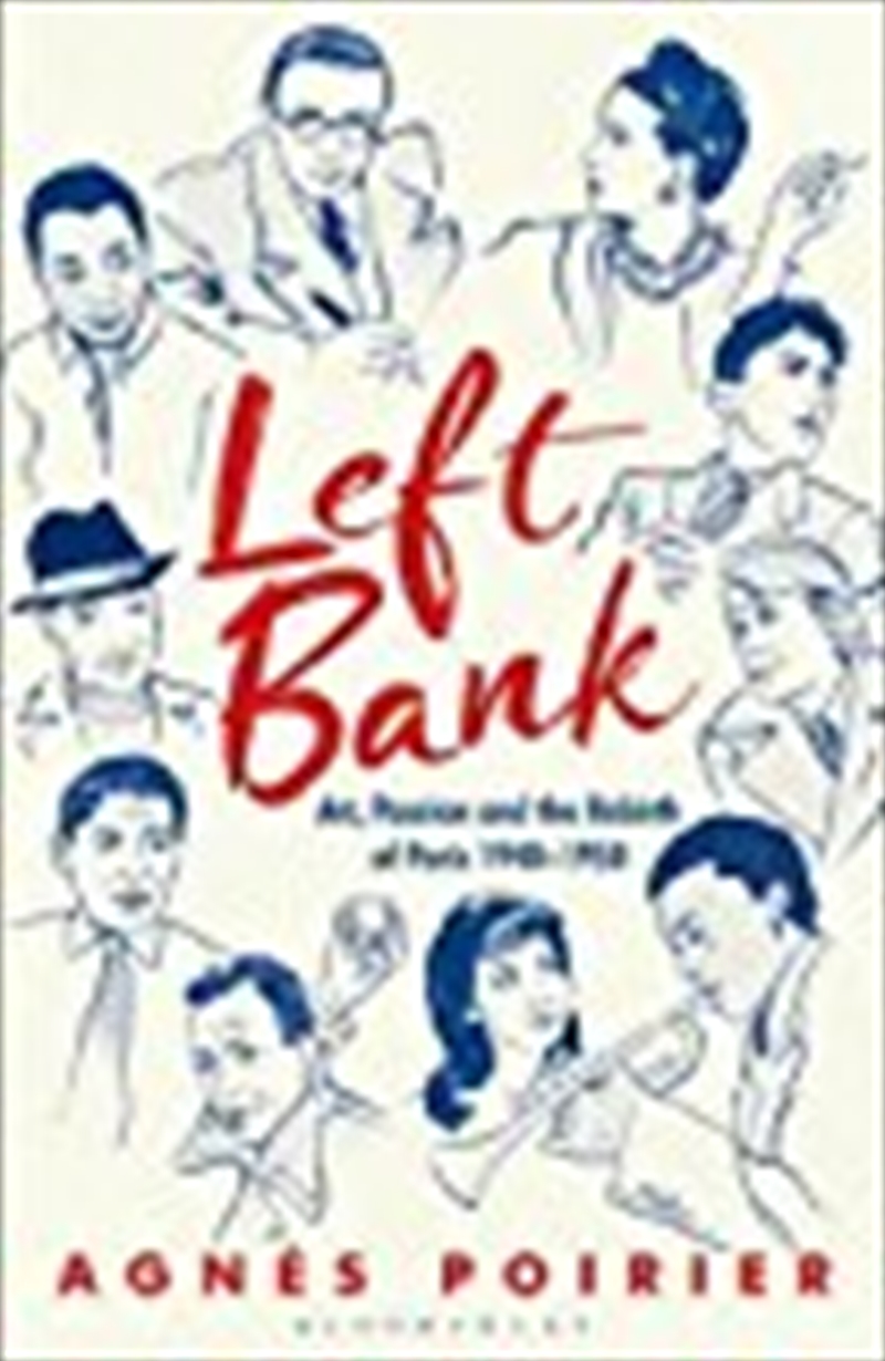 Left Bank: Art, Passion And The Rebirth Of Paris 1940-1950/Product Detail/History