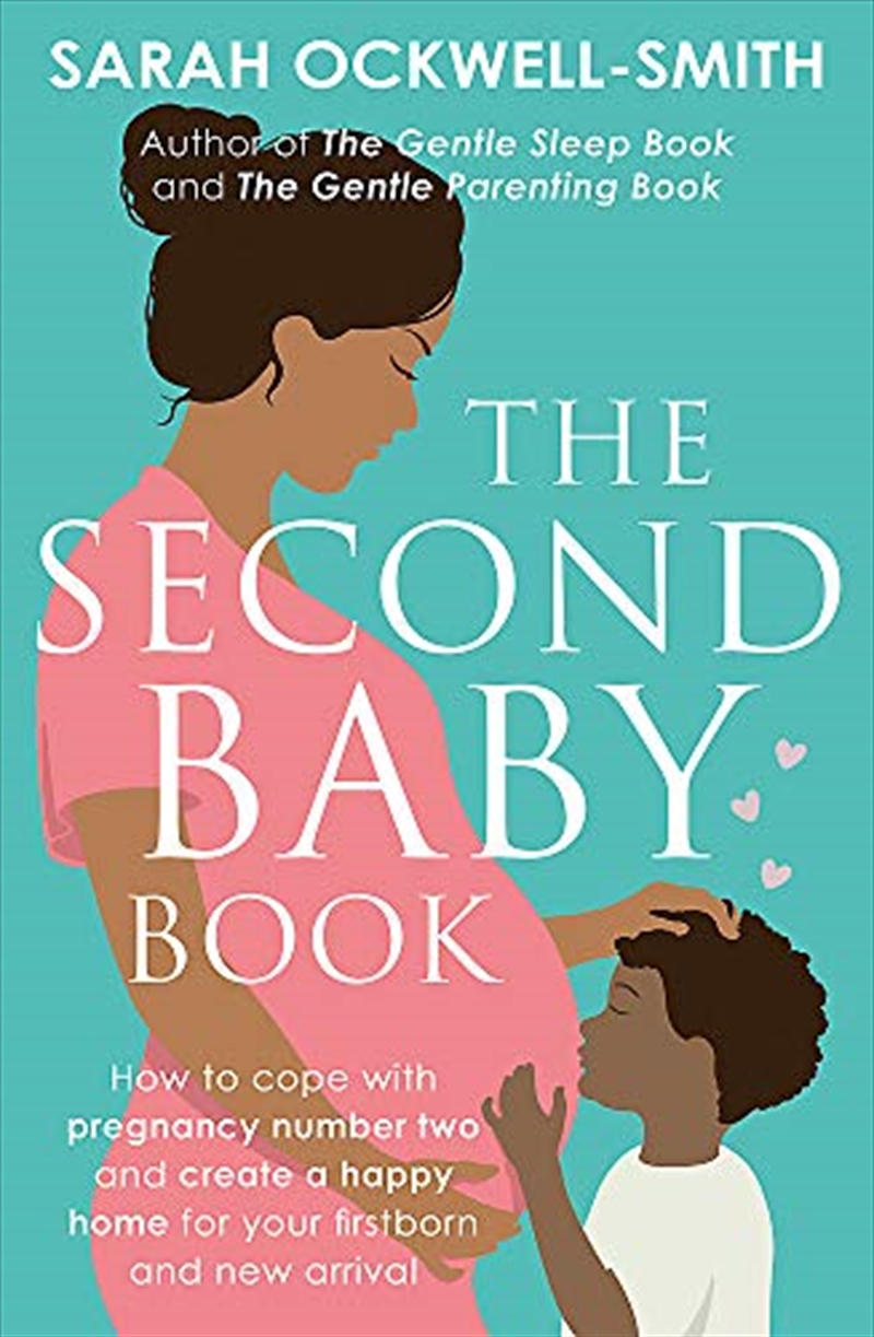 The Second Baby Book: How To Cope With Pregnancy Number Two And Create A Happy Home For Your Firstbo/Product Detail/Reading