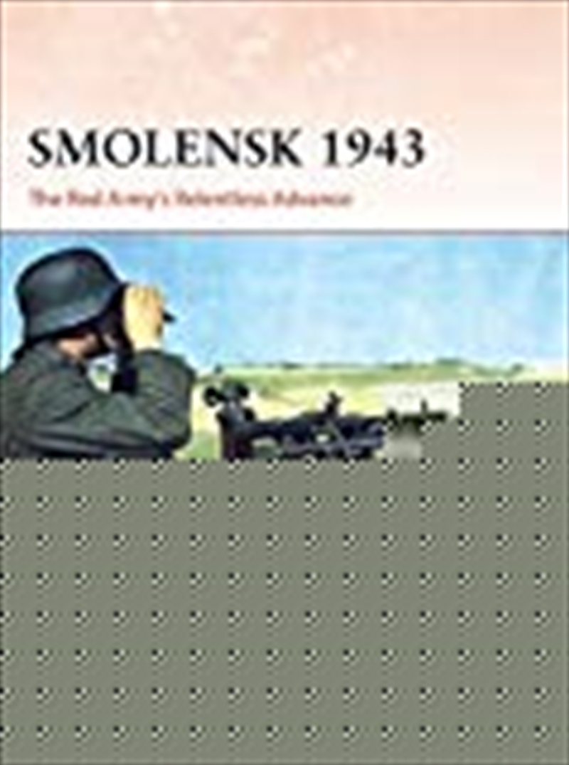 Smolensk 1943: The Red Army's Relentless Advance (campaign)/Product Detail/History