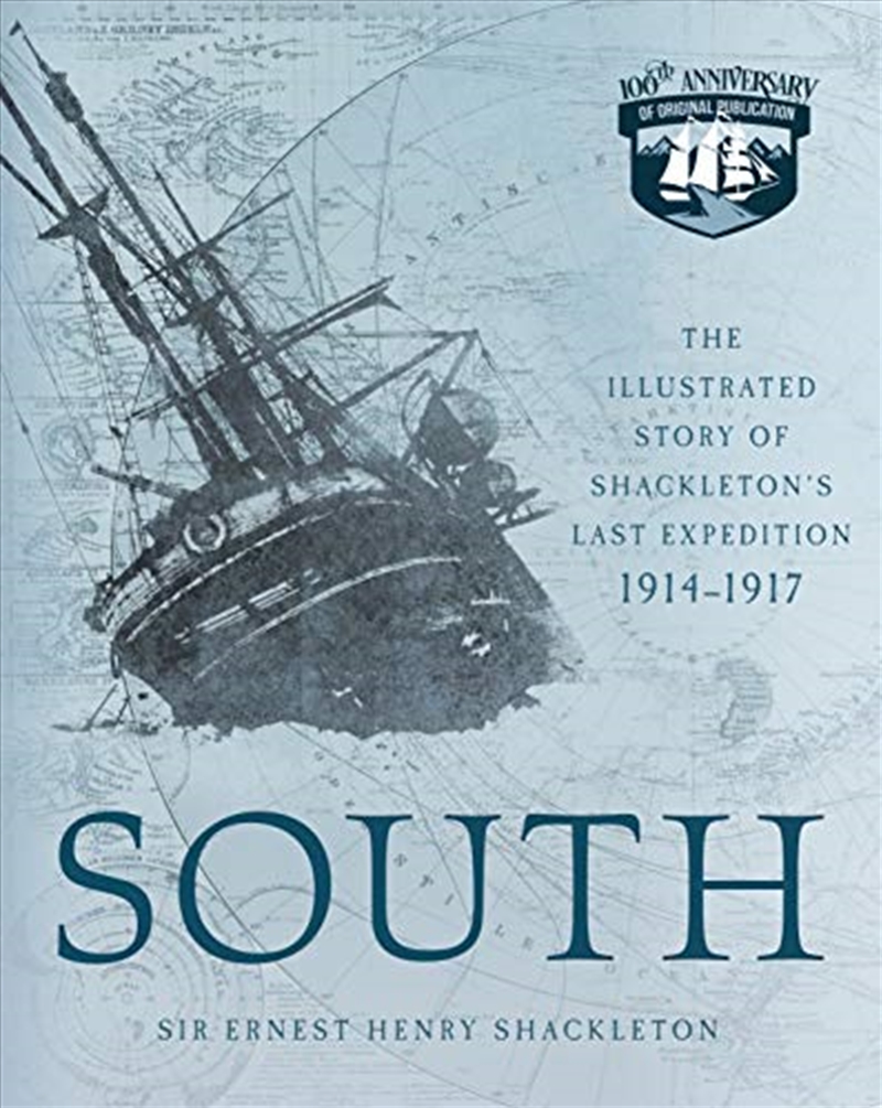 South: The Illustrated Story Of Shackleton's Last Expedition 1914-1917/Product Detail/Travel & Holidays