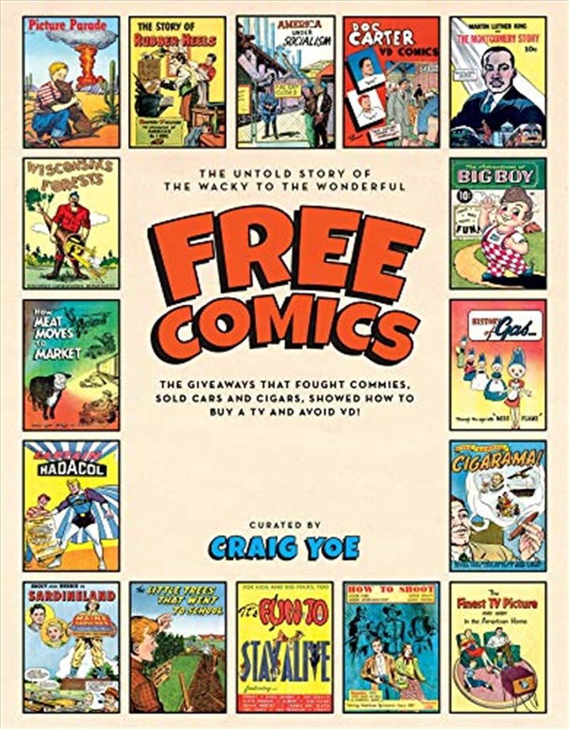 Free Comics: The Giveaways That Fought Commies, Sold Cars And Cigars, Showed How To Buy A Tv And Avo/Product Detail/Graphic Novels