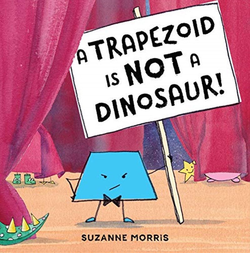 A Trapezoid Is Not a Dinosaur!/Product Detail/Childrens Fiction Books