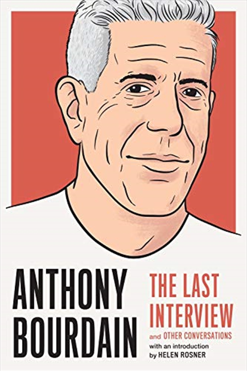 Anthony Bourdain: The Last Interview/Product Detail/Biographies & True Stories