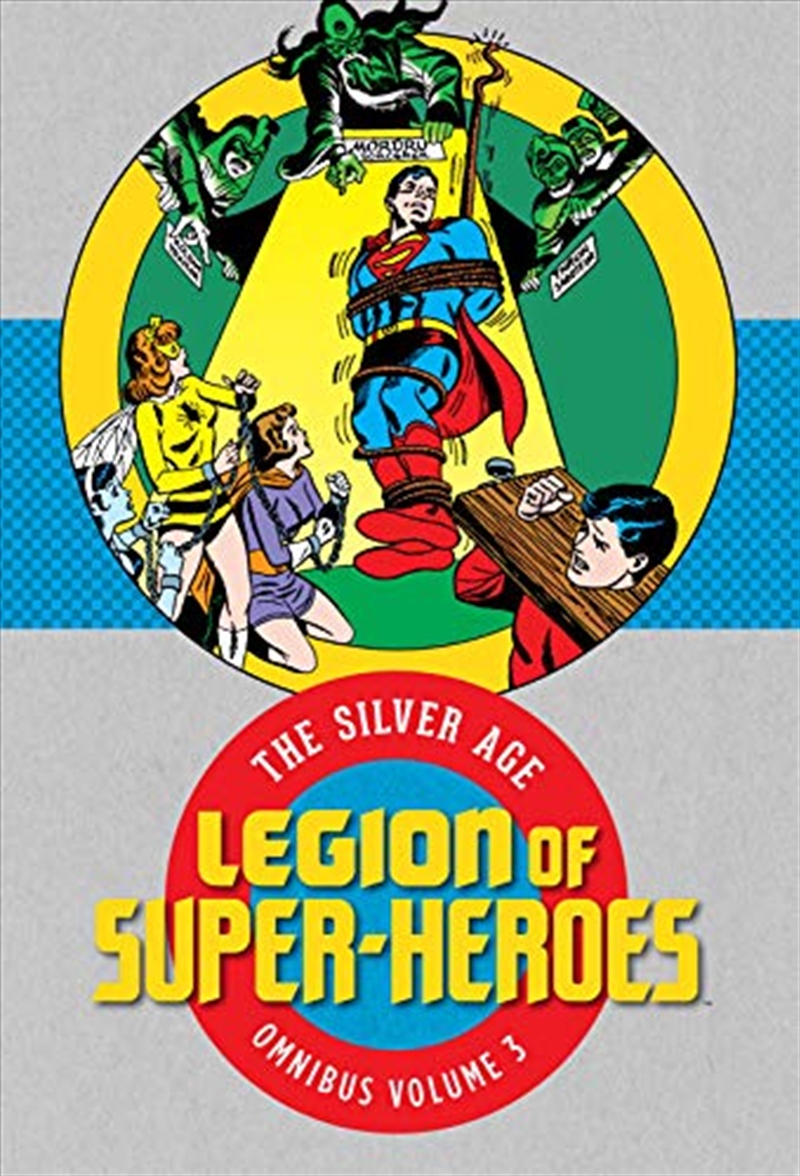 Legion of Super-Heroes: The Silver Age Omnibus Vol. 3/Product Detail/Graphic Novels