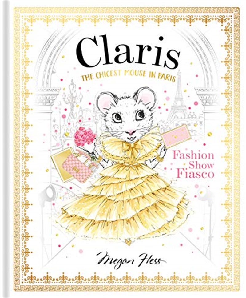 Claris: Fashion Show Fiasco: The Chicest Mouse In Paris (the Claris Collection)/Product Detail/Childrens Fiction Books