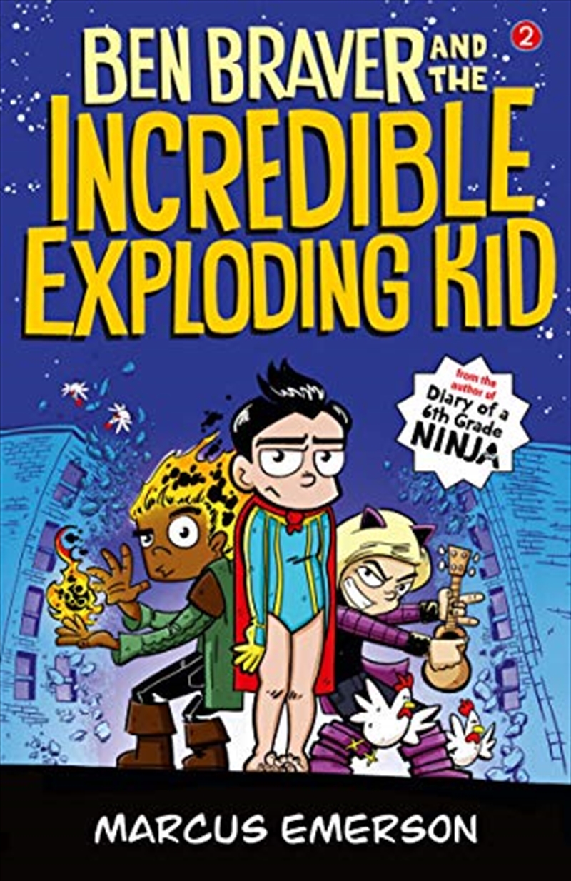 Ben Braver And The Incredible Exploding Kid: The Super Life Of Ben Braver 2/Product Detail/Young Adult Fiction