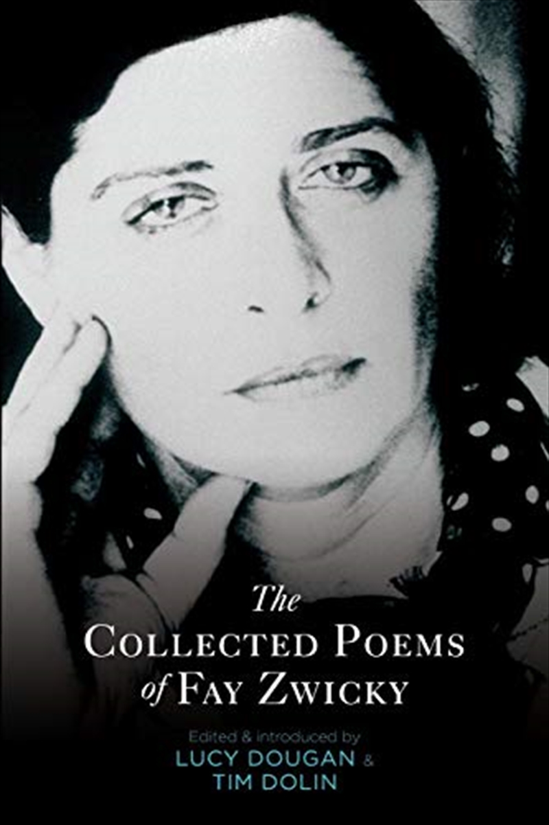 The Collected Poems Of Fay Zwicky/Product Detail/Reading