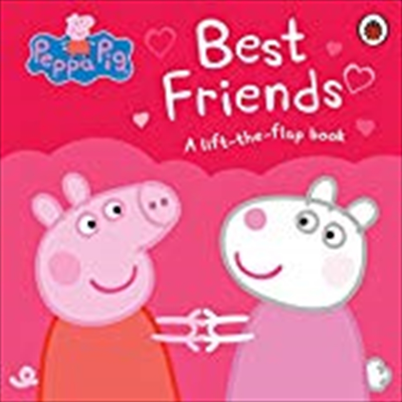 Peppa Pig: Best Friends/Product Detail/Early Childhood Fiction Books