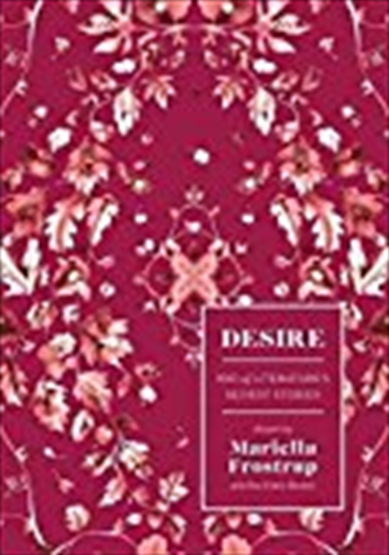 Desire: 100 Of Literature's Sexiest Stories/Product Detail/Erotic Fiction