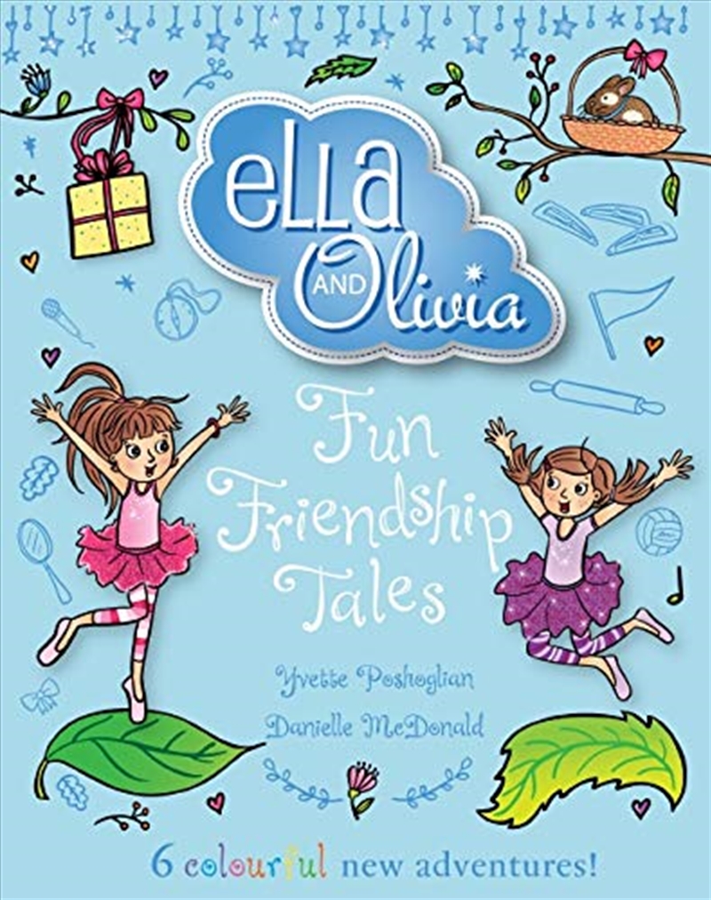 Ella And Olivia Treasury #3: Fun Friendship Tales/Product Detail/Childrens Fiction Books