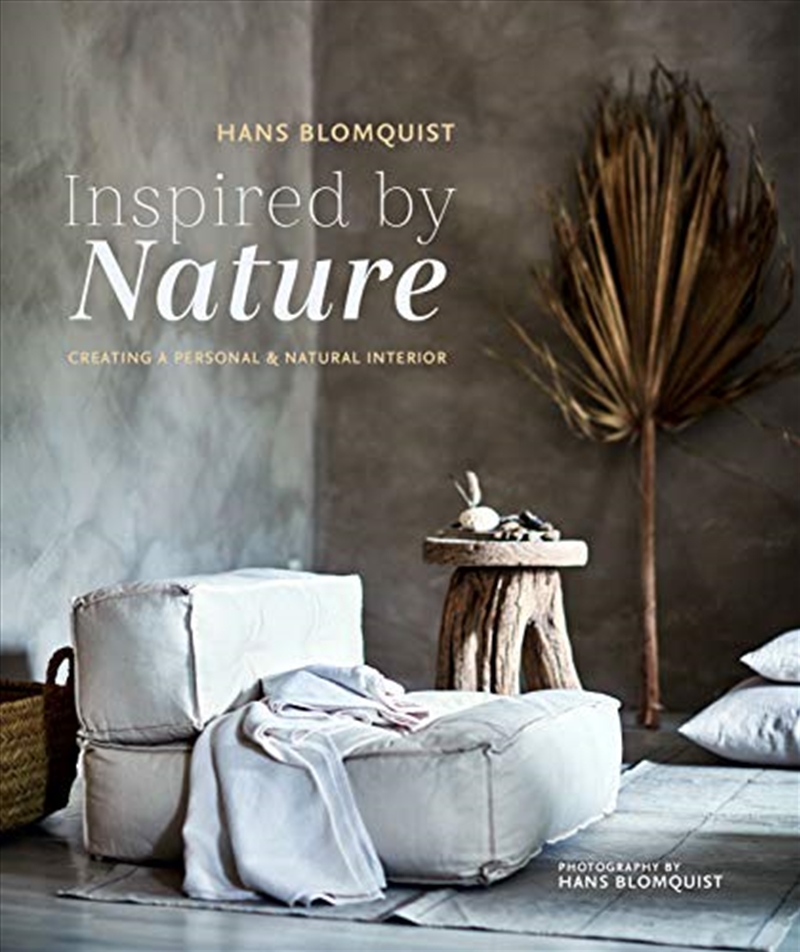 Inspired By Nature: Creating A Personal And Natural Interior/Product Detail/House & Home