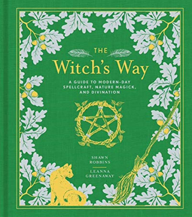 The Witch's Way: A Guide To Modern-day Spellcraft, Nature Magick & Divination/Product Detail/Psychology