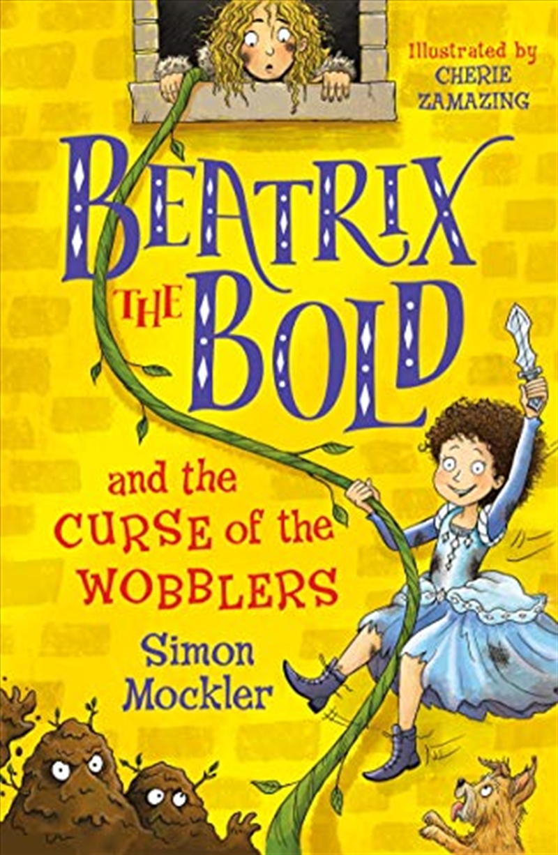 Beatrix The Bold And The Curse Of The Wobblers/Product Detail/Childrens Fiction Books