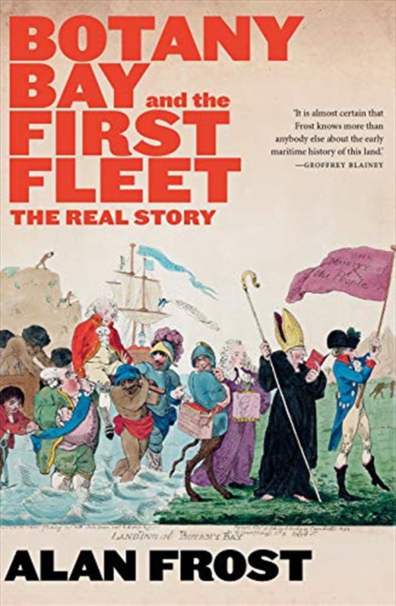 Botany Bay and the First Fleet: The Real Story/Product Detail/Reading