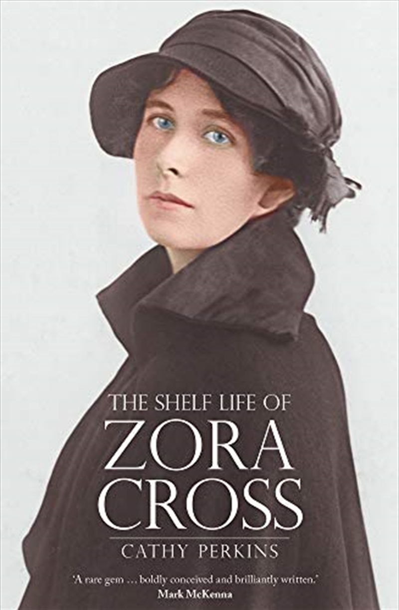 The Shelf Life Of Zora Cross (biography)/Product Detail/Reading