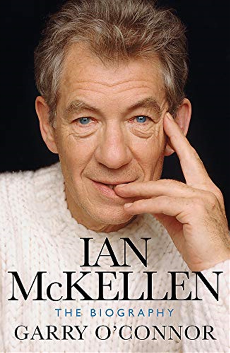 Buy Ian Mckellen: The Biography By Garry Oconnor, Books 